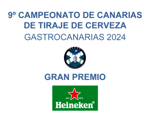 9º Campeonato de Canarias de Tiraje de Cerveza GastroCanarias 2024 Gran Premio HEINEKEN